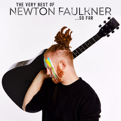 The Best of… So Far by Newton Faulkner